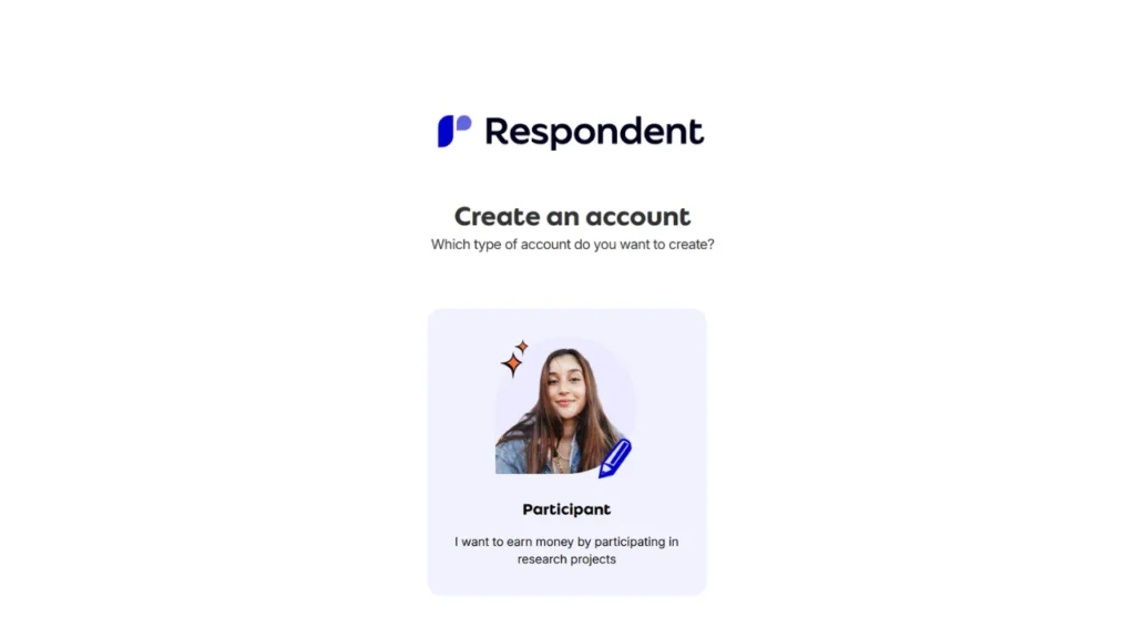 Creating your Respondent io account. 